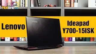 Lenovo Ideapad Y700-15ISK &ndash; обзор игрового ноутбука