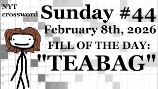 Sunday, 2/8/26 -- NYT Crossword with Sam
