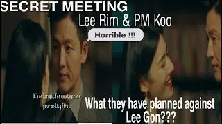 PM KOO AND LEE  LIM'S UGLY PLAN against LEE GON/SECRET MEETING /TKEM EP 13(PART-3)
