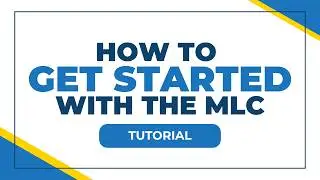 The MLC Portal: How To Get Started With The MLC
