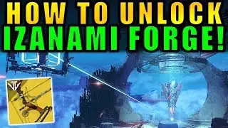 Destiny 2: How to Unlock the IZANAMI FORGE! | Black Armory
