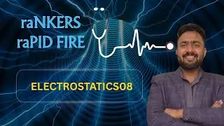 ELECTROSTATICS 08| SAMMI BHAIYA | NEET- 2026 #neet2026preparation