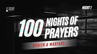 100 NIGHTS OF PRAYERS || WEALTH & WARFARE ||  Rev. Austin Ukporhe || NIGHT 1