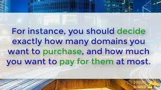Domains to Gold - Three Step Buying Strategy