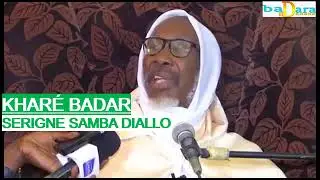 KHARÉ BADARA | PAR SERIGNE SAMBA DIALLO
