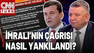 Coşkun Başbuğ ve Zeki Arıtürk Değerlendirdi: İmralı'nın Çağrısı Nasıl Geldi?