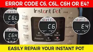 Исправлены ошибки Instant Pot C6 C6L и C6H 💨