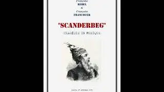 Scanderbeg Overture - Fran&ccedil;oise Rebel & Fran&ccedil;oise Francoeur