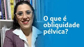 O que &eacute; obliquidade p&eacute;lvica e como pode ser avaliada?  | Fisiovital