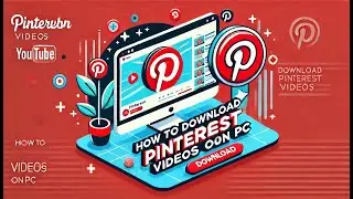 How to Download Pinterest Videos on PC | Easy Tutorial
