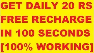 GET DAILY 20 RS FREE RECHARGE IN 100 SECONDS USING ANDROID PHONES
