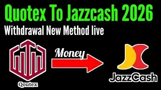 Quotex To Jazzcash withdrawal new Method 2026 || Quotex se Jazzcash withdrawal 