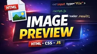 HTML CSS JavaScript | Image Preview Using Input Type File