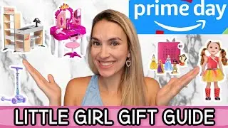 Amazon Prime Day 2024 || Little Girl Gift Guide