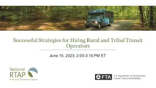 National RTAP Webinar: Successful Strategies for Hiring Rural and Tribal Transit Operators