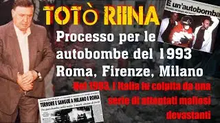 Tot&ograve; Riina a Processo per le autobombe del 1993 &ndash; Roma, Firenze, Milano #storiemafia
