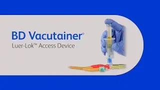 BD Vacutainer&reg; Urine Collection: Luer-Lok&trade; Access Device Instructions