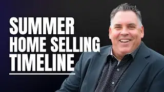 How Soon Can I Sell My Home This Summer?