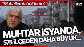 Edirne'nin Bu Mahallesi Nüfusuyla 575 İlçeden Daha Büyük