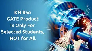 KN Rao GATE product is ONLY for selected students, NOT for all || WhatsApp Number: 906 999 2222
