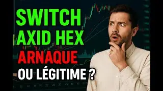 Switch Axid Hex 📊 Trading par IA ou simple arnaque ? L&rsquo;opinion des utilisateurs