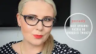 Okulary a kształt twarzy | Jakie oprawki pasują do okrągłej twarzy?