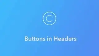Ionic Creator Tutorials // Buttons in Headers