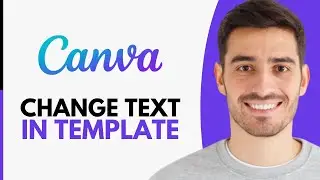 Как изменить текст в шаблоне Canva &mdash; шаг за шагом