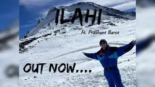 Ilahi | Himachal | Shimla | Manali | dalhousie | Cinematic video | Traveller | Prashant Barot