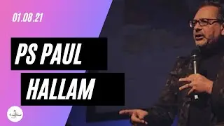 Pastor Paul Hallam // FirstFruits // Sunday 1st August 2021