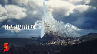 FINAL FANTASY XVI #5 СУПАРНА И ЧИРАДА 1440p