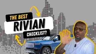 Rivian Checklist Tips Every Owner Needs to Know