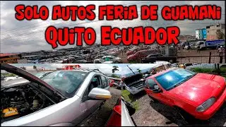 LOS MEJORES  AUTOS EN MARCAS Y  MODELOS ESTA EN LA  FERIA DE  GUAMANI QUITO