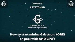 How to start mining Galactrum (ORE) on pool with nVidia GPU's