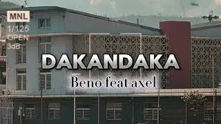 Beno feat Axel _-_DAKANDAKA _-_Sont / officiel 