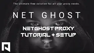 HOW TO USE THE NETGHOST PROXY | WINDOWS | FREE | SETUP