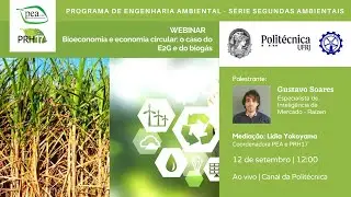 Webinar UFRJ Poli PEA e PRH17: Bioeconomia e economia circular: o caso do E2G e do biog&aacute;s
