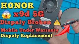 Honor x9d 5G display broken ⚠️ after 4 days | Mobile Under warranty | display replacement 