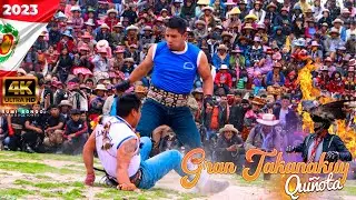 GRAN TAKANAKUY QUIÑOTA 2023 EN 4K  completo