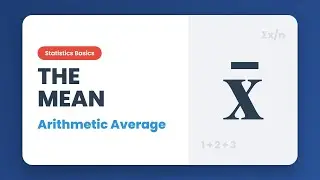 Calculate the Mean (Arithmetic Average) - Statistics for Beginners