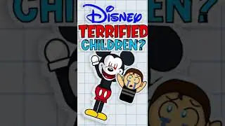 DISNEY TERRIFIED CHILDREN?