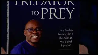 Talking Books: From Predator to Prey: Leadership Lessons from the African Wild and Beyond