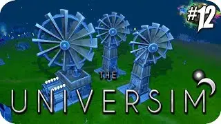 The Universim #12 Windmills & Batteries