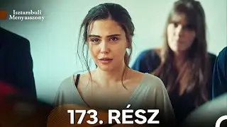Isztambuli Menyasszony 173. Rész (Magyar Szinkron)