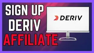 How to Sign Up For Deriv Affiliate Program 2024 - (Full Guide!)