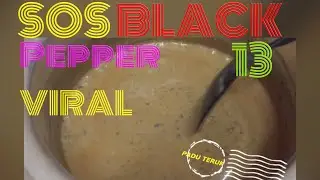 [SOS] Resepi Dan Cara Membuat Sos Black Pepper VIRAL!!! | Black Pepper Sauce