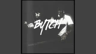 BYTCH (feat. Cash R.O.E.)