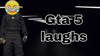 Gta 5 laughs