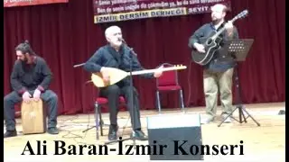 Ali BARAN (Dêrsim)- İZMİR KONSERİ (2016)©Baran_Müzik
