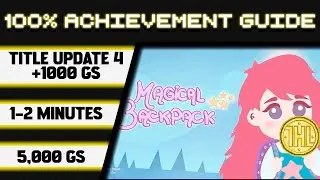 Magical Backpack Title Update 4 100% Achievement Walkthrough * 1000GS in 1-2 Minutes *